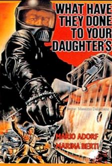 What Have They Done to Your Daughters?